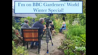 I'm on BBC Gardeners World Winter Special - Episode 4