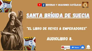 Audiolibro 8   Santa Brígida de Suecia  Profecias y revelacionesa