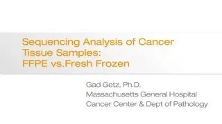 Sequencing analysis of cancer tissue samples: FFPE vs.Fresh Frozen