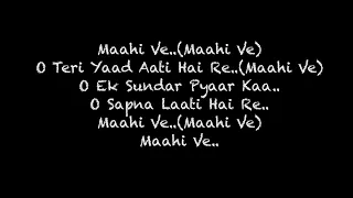 Faakhir Mantra - Maahi Ve Lyrics