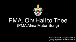 PMA, Oh! Hail to Thee (Alma Mater Song)