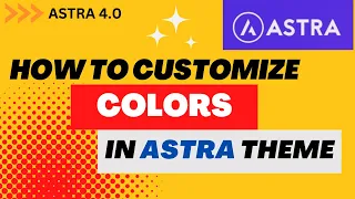 How To Customize Global Colors in Astra Theme | Astra Theme Color Customization | Astra 4.0