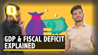 Budget 2019: GDP & Fiscal Deficit Explained | The Quint