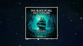 FLGTT - The Black Pearl (He's a Pirate)