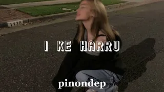 I ke harru - Humen (sped up)