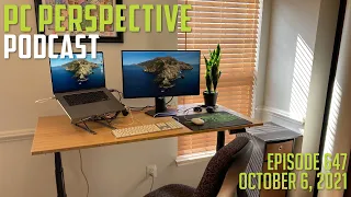 PC Perspective Podcast 647 - Windows 11 Slows Down Ryzen, FlexiSpot Kana Standing Desk, and MORE