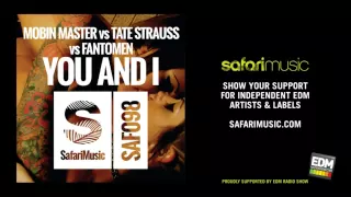 Mobin Master vs Tate Strauss vs Fantomen You And I (Xander Acoustic Mix) (OUT NOW!!)