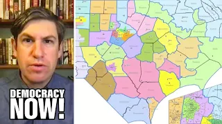 Ari Berman: With Extreme Gerrymandering, the Republicans Are Rigging the Next Decade of Elections