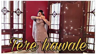 Tere hawale | arijit singh | laal singh chaddha | dance cover by Richa raghav