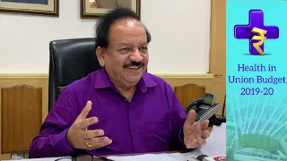 Union Health Minister hails the Union Budget for the year 2019-20