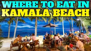 Best Restaurants To EAT in Kamala Beach Phuket