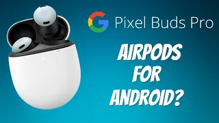 BEFORE YOU BUY - Watch This Google Pixel Buds Pro Review!