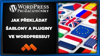 Jak překládat Šablony a Pluginy ve WordPressu?  - Jak na WordPress Pro Začátečníky?