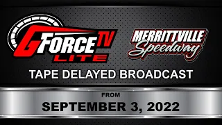 GForceTV Lite | Merrittville Speedway | September 3, 2022