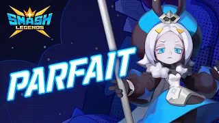 [SMASH LEGENDS] Let's meet Parfait in SMASH LEGENDS!​