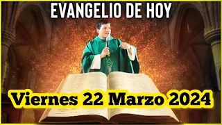 EVANGELIO DE HOY Viernes 22 Marzo 2024 con el Padre Marcos Galvis