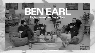 Project Puresport | Ben Earl, International Rugby Player and Premiership Player of the Year