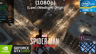 GTX 1060 3GB Spider-Man: Miles Morales | 1080p - High -Very High - Ultra| Core i5-3470 -12GB RAM