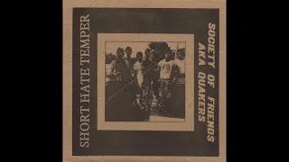 Society Of Friends AKA Quakers split 7" with Short Hate Temper