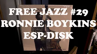 FREE JAZZ #29. RONNIE BOYKINS ON ESP DISK.