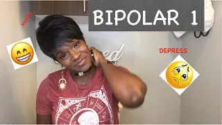 Living with BIPOLAR 1