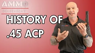 A Brief History of .45 ACP