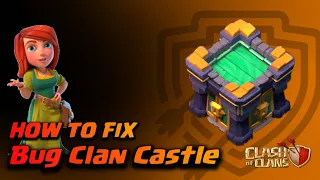 How to FIX BUG Clan Castle Lost Troops - Clash Of Clans