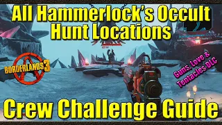 Borderlands 3 | All Hammerlock's Occult Hunt Locations | Crew Challenge Guide | Wedding DLC