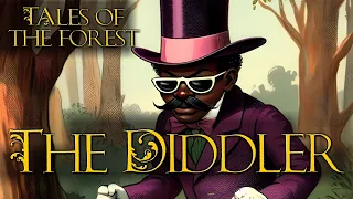 The Diddler (Diddy's tale)