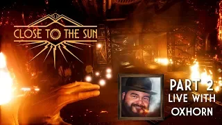 Close to the Sun Part 2 - Live with Oxhorn - Scotch & Smoke Rings Episode 566