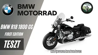 BMW R 18 First Edition  - Teszt #alparsmotoadventure - MAN Motoraliu Anual National IX. Sovata 2021