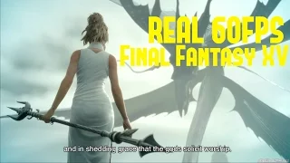 REAL 60FPS 4K Final Fantasy XV - Tokyo Game Show 2016 Trailer