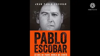 Pablo Escobar lo que mi padre nunca me conto audiolibro-Parte 3 final