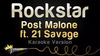 Post Malone ft. 21 Savage - Rockstar (Karaoke Version)