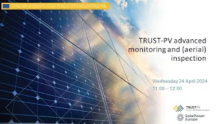 TRUST-PV Advanced Monitoring and (aerial) Inspection