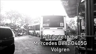 [Retired] A Tribute to the now Retired Mercedes Benz O405G Volgren