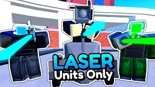 I ONLY Used LASER UNITS!! (Toilet Tower Defense)