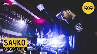 Sayko - Cross Club 2017 [DnBPortal.com]