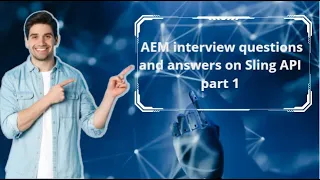 AEM interview Q&A on Sling API - Part 1