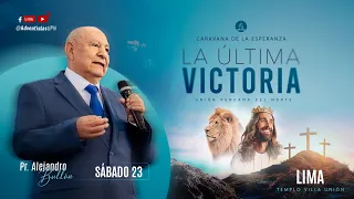 Pr. Alejandro Bullón - Lima 23/03 Villa Unión