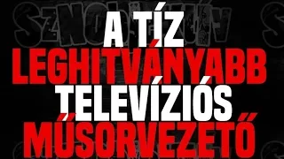 A tíz leghitványabb televíziós műsorvezető - Sznobjektív [#21]