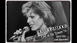 BOWIE ~  Diamond Dogs Live (2005 Mix) ~ 2016 Remaster