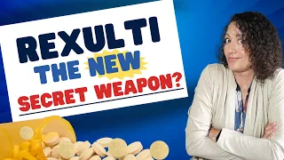 Everything you NEED to Know about Rexulti (Brexpiprazole)