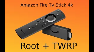 Получение Root и установка TWRP на Amazon stick 4K