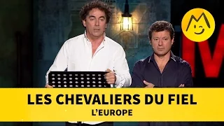 Les Chevaliers du Fiel - L'Europe
