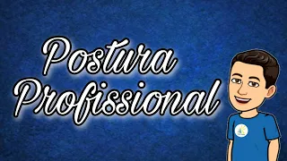 Postura Profissional