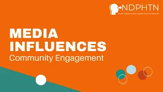 (CE005) Media Influences in Community Engagement