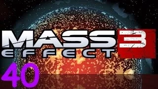 Mass Effect 3 (Даже поесть спокойно не дают...) |Серия 40|