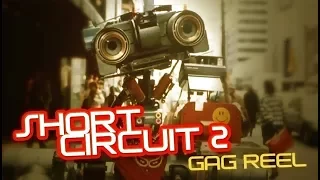 Short Circuit 2 Gag Reel