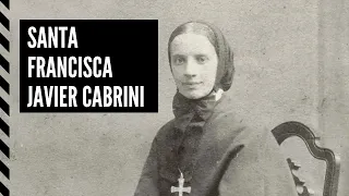 Santa Francisca Javier Cabrini